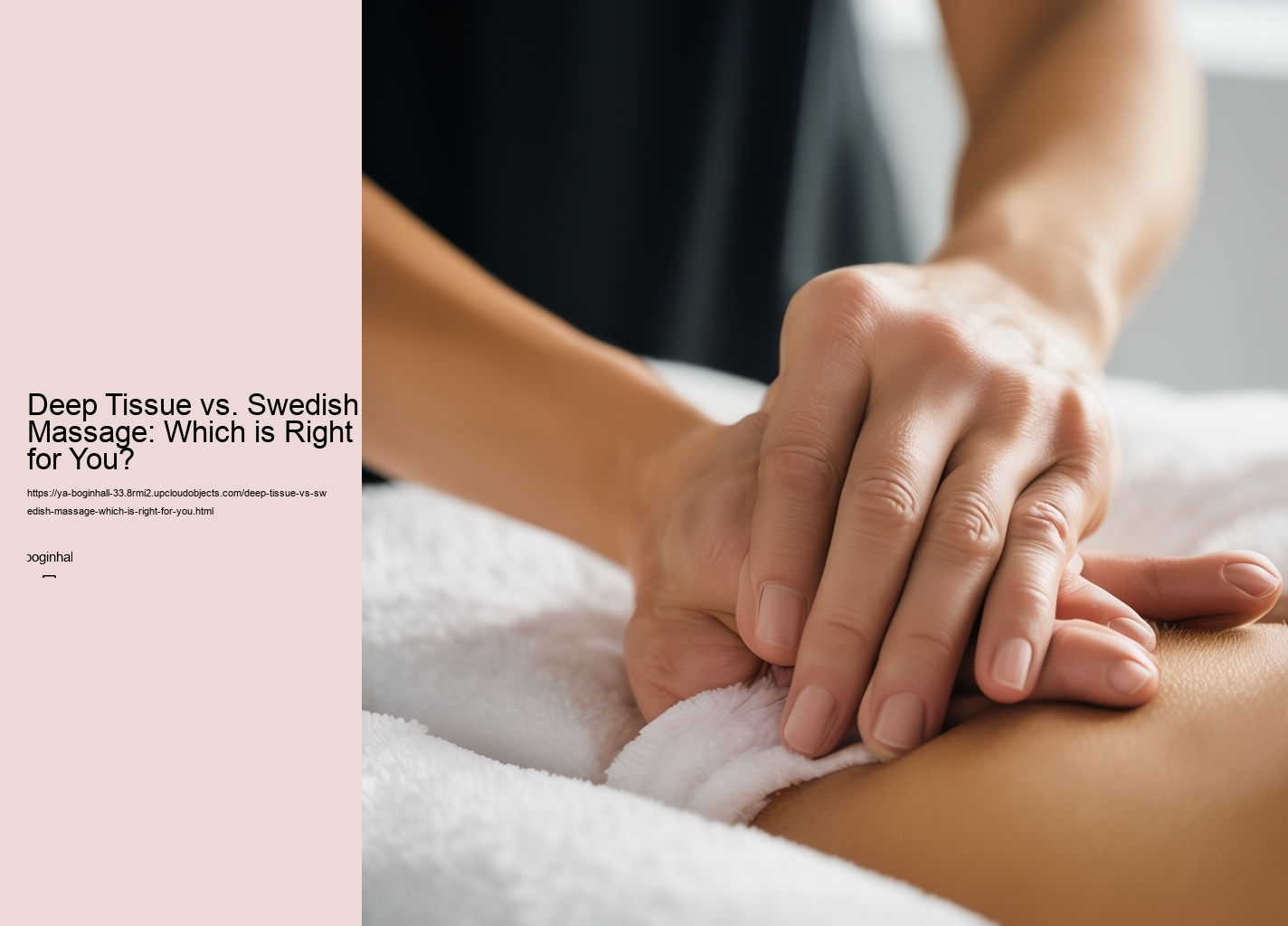 Deep Tissue vs. Swedish Massage: Which is Right for You?